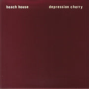 Depression Cherry - Beach House