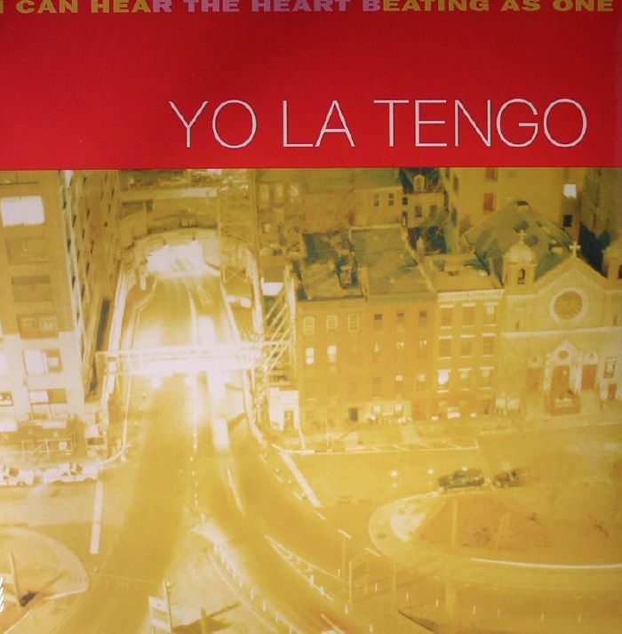 I Can Hear the Heart Beating As One - Yo La Tengo
