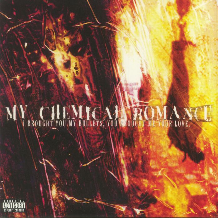 I Brought You My Bullets You Brought Me Your Love - My Chemical Romance