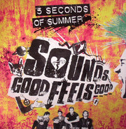Sounds Good Feels Good - 5 Seconds of Summer