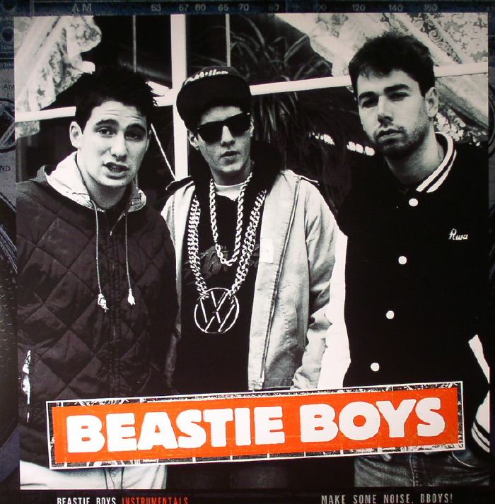 Instrumentals: Make Some Noise B-Boys - Beastie Boys