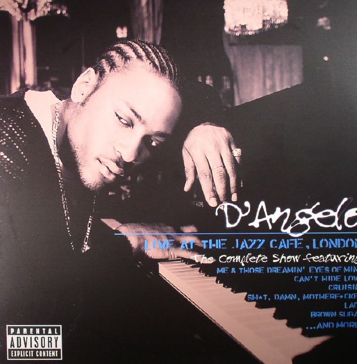 Live at the Jazz Cafe London: the Complete Show - D'Angelo