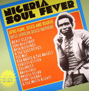 Nigeria Soul Fever: Afro Funk Disco & Boogie: West African Disco Mayhem! (3xLP) - Various