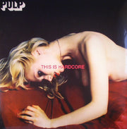 This Is Hardcore - Pulp