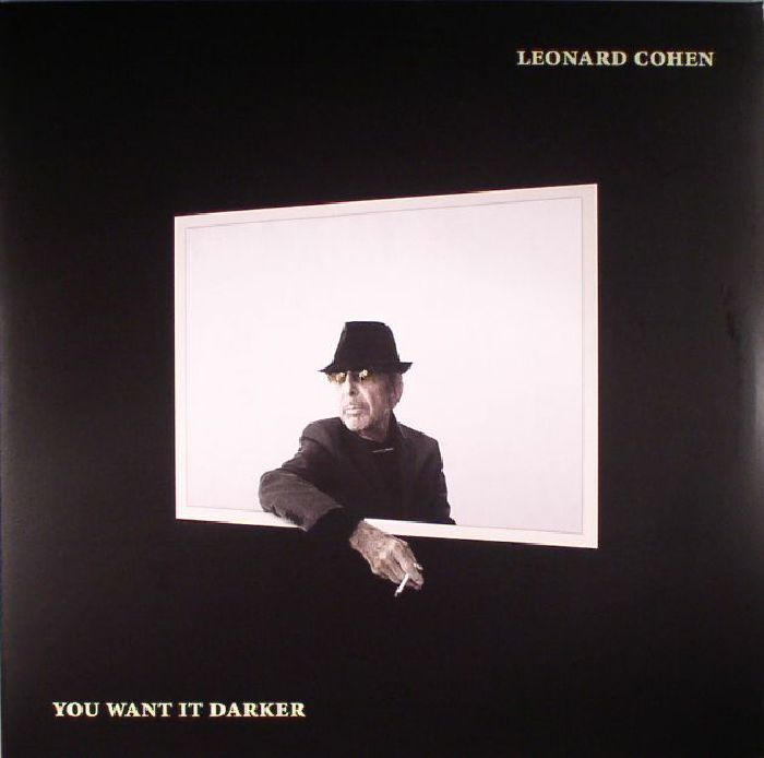 You Want It Darker - Leonard Cohen