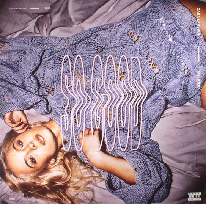 So Good - Zara Larsson