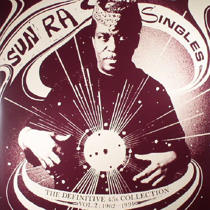 Singles: the Definitive 45s Collection Vol 2 1962-1991 (3xLP) - Sun Ra
