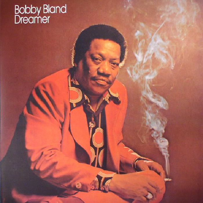 Dreamer (Reissue) - Bobby Blue Bland