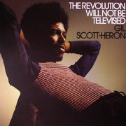 The Revolution Will Not Be Televised - Gil Scott Heron