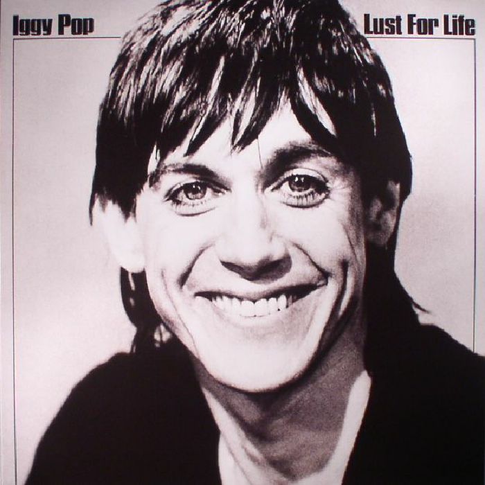 Lust For Life - Iggy Pop