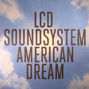 American Dream - Lcd Soundsystem