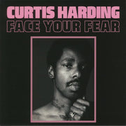 Face Your Fear - Curtis Harding
