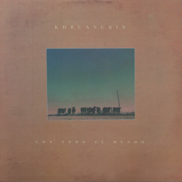Con Todo El Mundo - Khruangbin