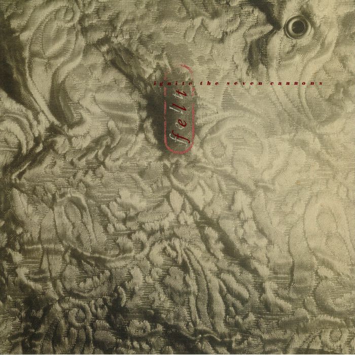 Ignite the Seven Cannons: Deluxe Edition (Remastered) - Felt