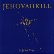 Jehovahkill (Reissue) - Julian Cope
