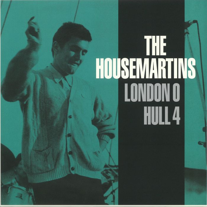 London 0 Hull 4 (Reissue) - The Housemartins