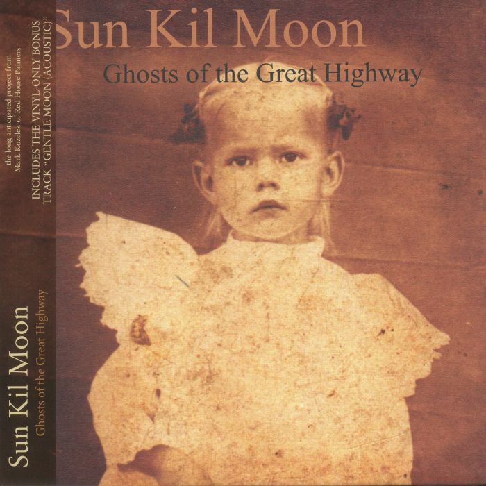 Ghosts of the Great Highway (Reissue) - Sun Kil Moon