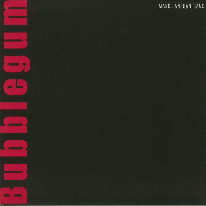 Bubblegum - Mark Lanegan Band