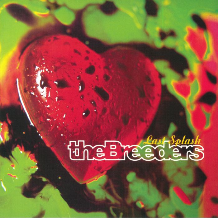 Last Splash (Reissue) - The Breeders