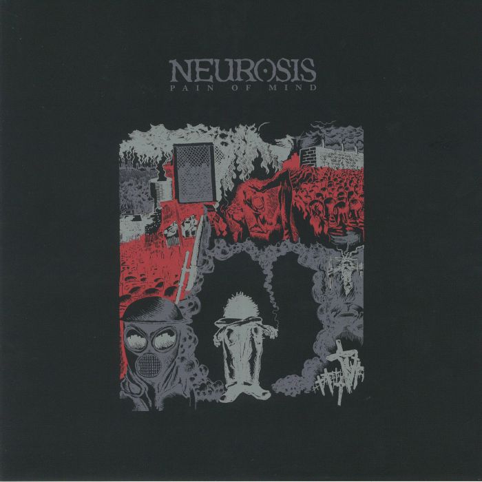 Pain of Mind - Neurosis