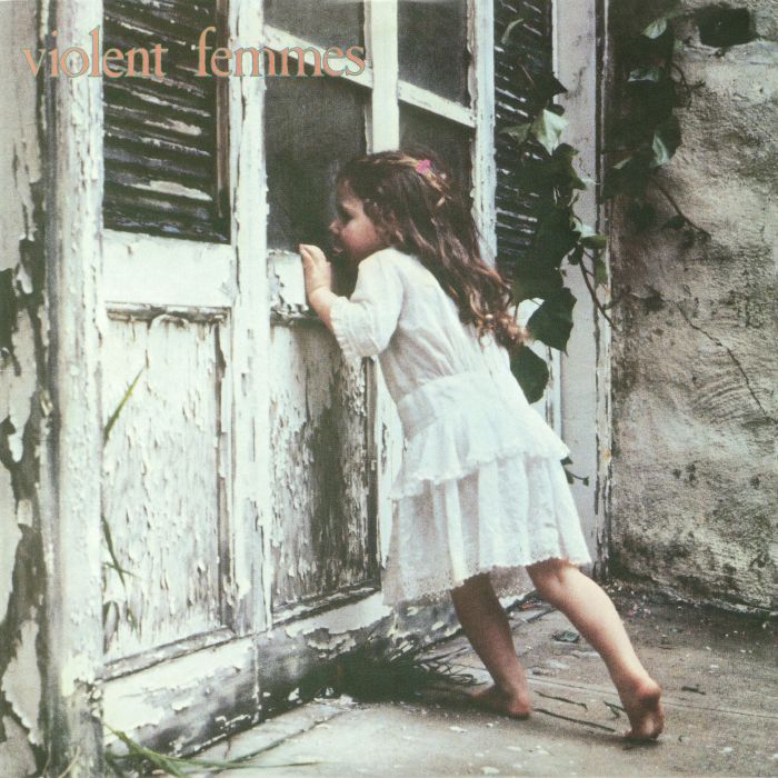 Violent Femmes: 35th Anniversary Edition (Reissue) - Violent Femmes