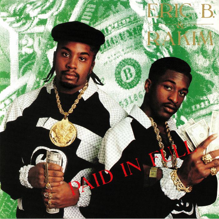 Paid in Full (Reissue) - Eric B & Rakim