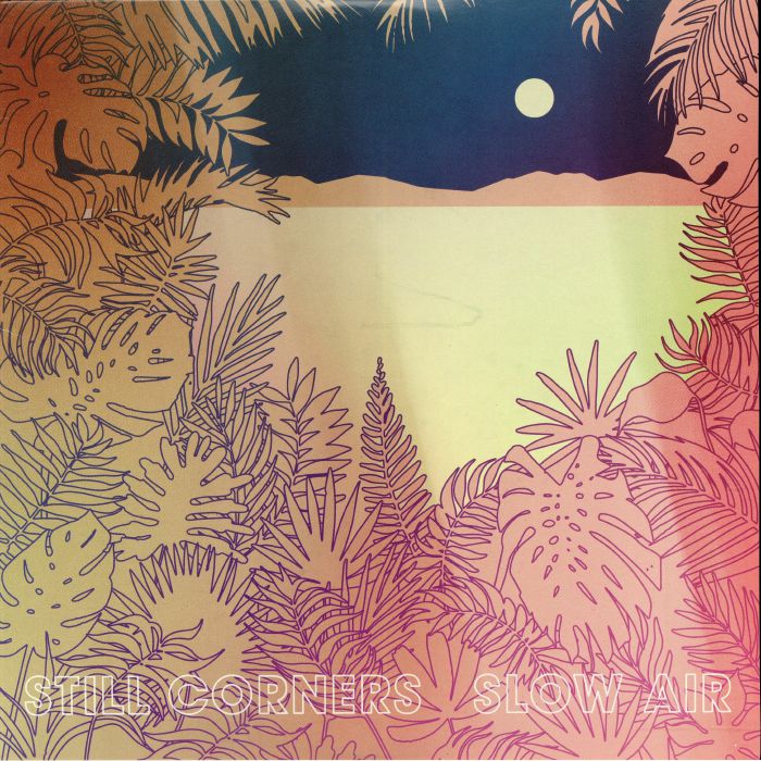 Slow Air - Still Corners