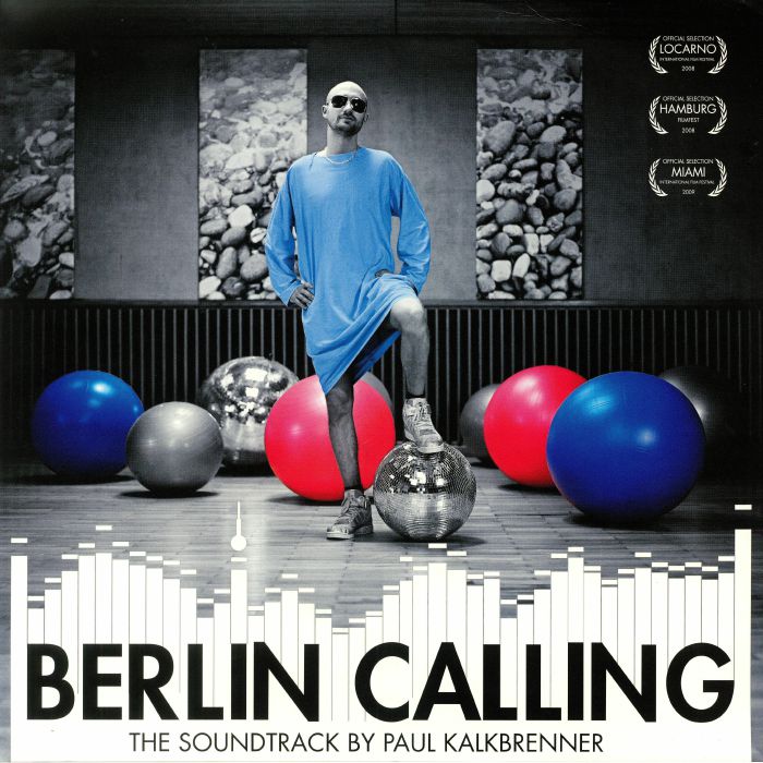 Berlin Calling: 10th Anniversary Edition (Soundtrack) - Paul Kalkbrenner