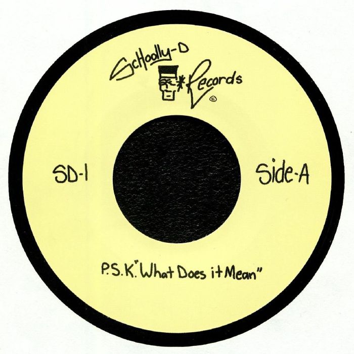 Psk What Does It Mean? - Schoolly D