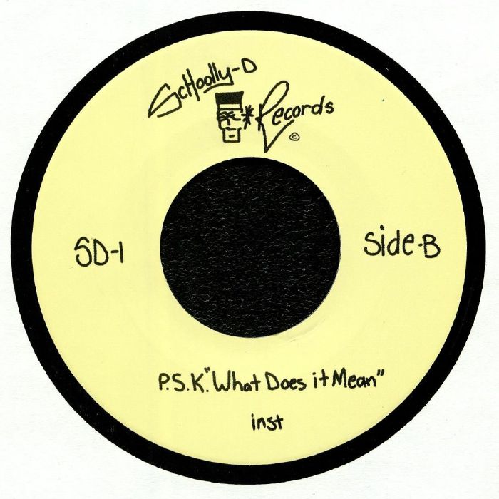 Psk What Does It Mean? - Schoolly D