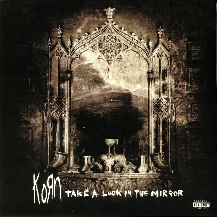 Take a Look in the Mirror (Reissue) - Korn