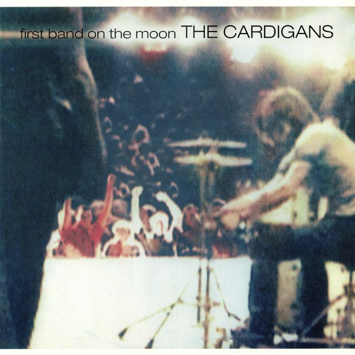 First Band on the Moon (Reissue) - The Cardigans