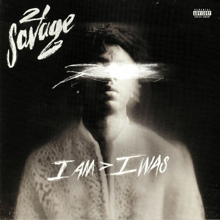 I Am I Was - 21 Savage