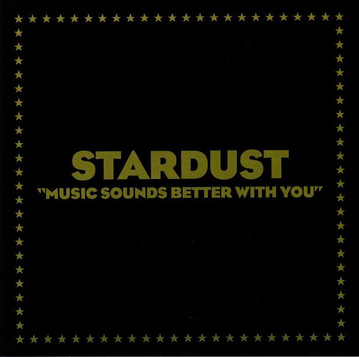 Music Sounds Better with You (Reissue) - Stardust