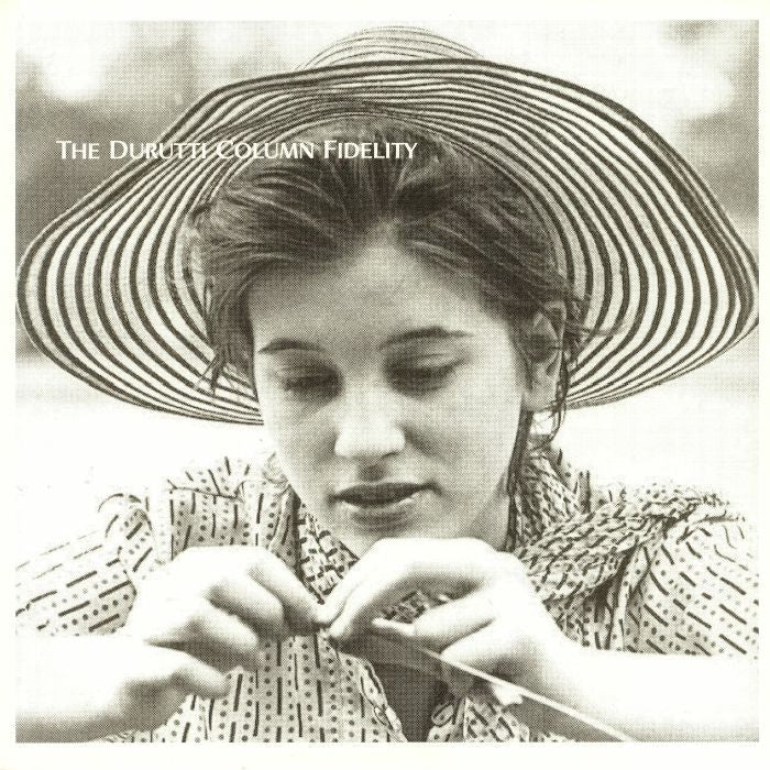 Fidelity (Remastered) - The Durutti Column