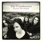 Dreams: the Collection - The Cranberries