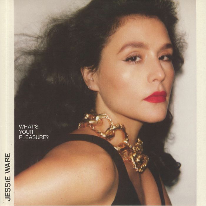 What's Your Pleasure? - Jessie Ware