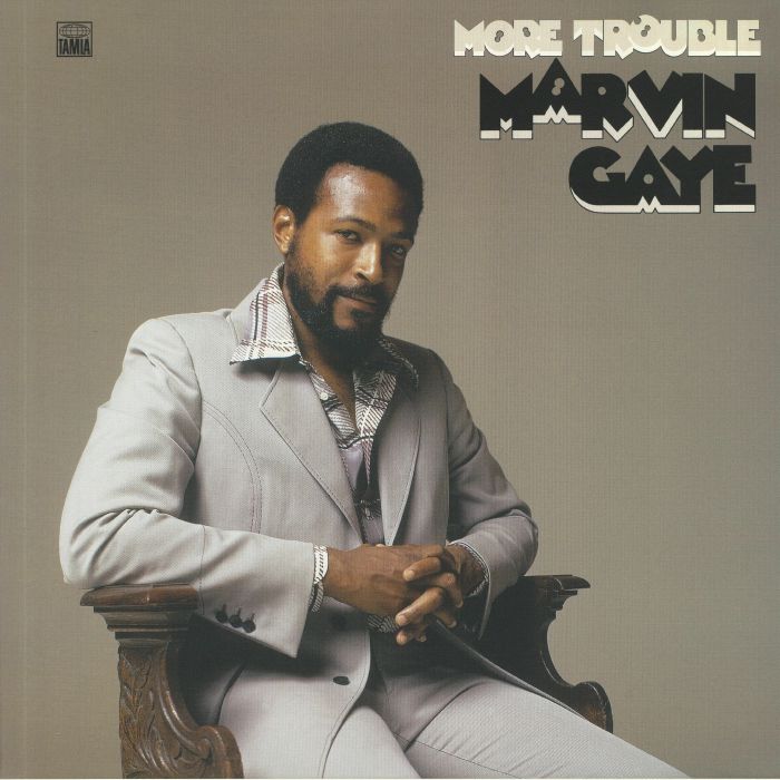 More Trouble - Marvin Gaye