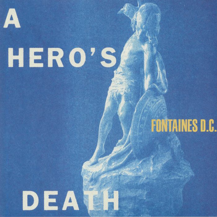 A Hero's Death - Fontaines DC