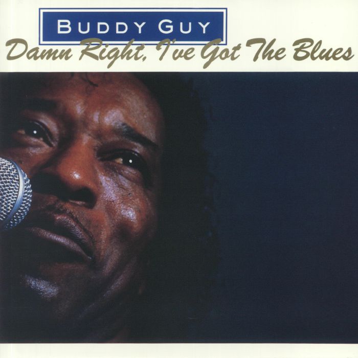 Damn Right I've Got the Blues - Buddy Guy