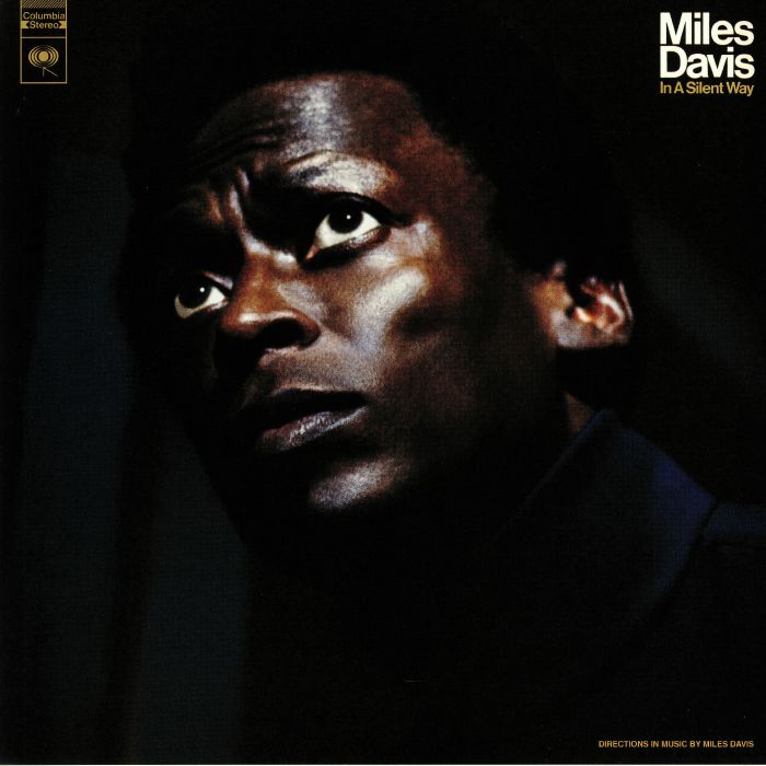 In a Silent Way (50th Anniversary Edition) - Miles Davis