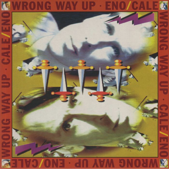 Wrong Way Up (30th Anniversary Edition) - Brian Eno / John Cale