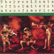 The Presidents of the United States of America - The Presidents of the United States of America