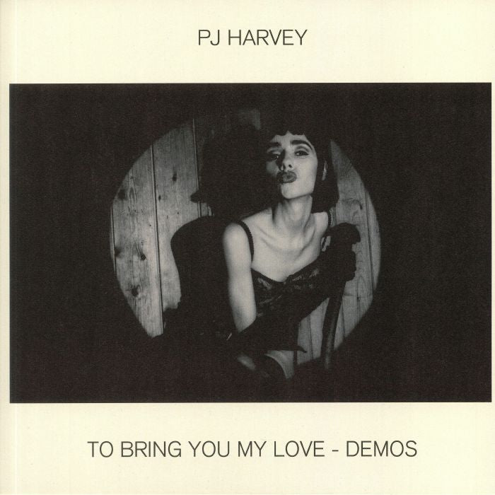 To Bring You My Love: Demos - Pj Harvey