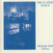 Midnight Shift Demos - Dislocation Dance
