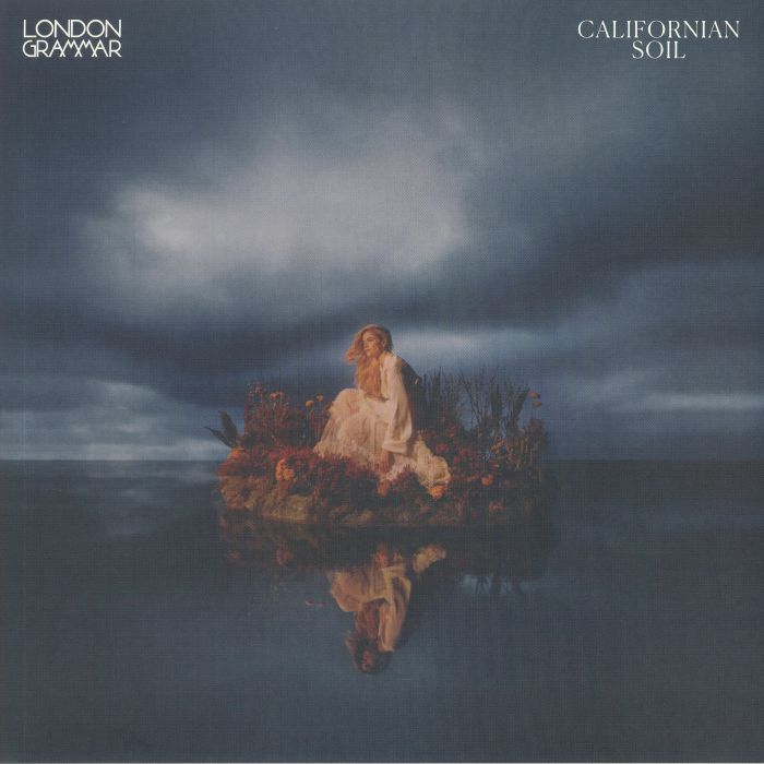 Californian Soil - London Grammar