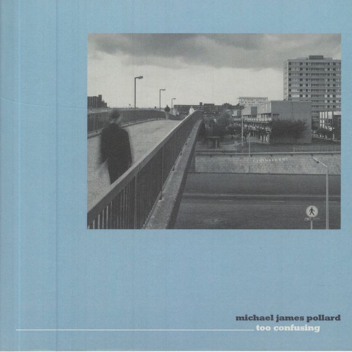 Too Confusing - Michael James Pollard
