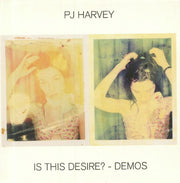 Is This Desire? Demos - Pj Harvey (CD)