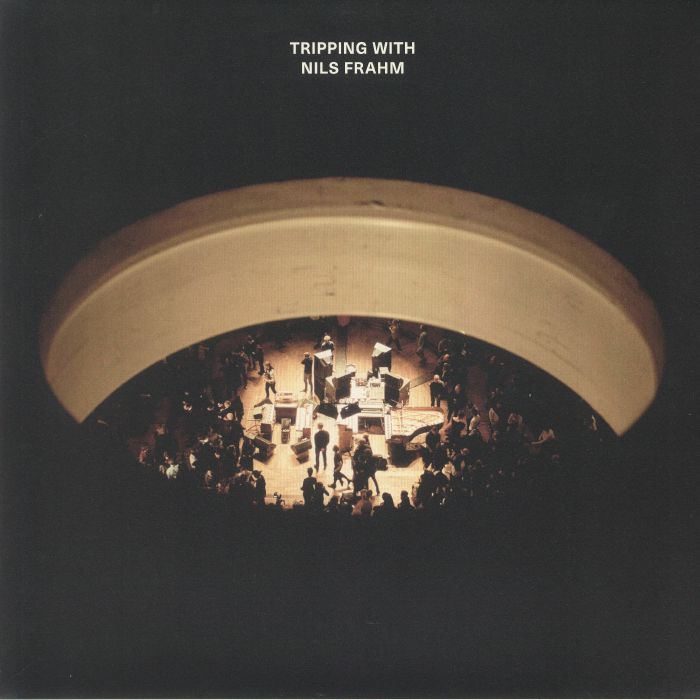 Tripping with Nils Frahm - Nils Frahm
