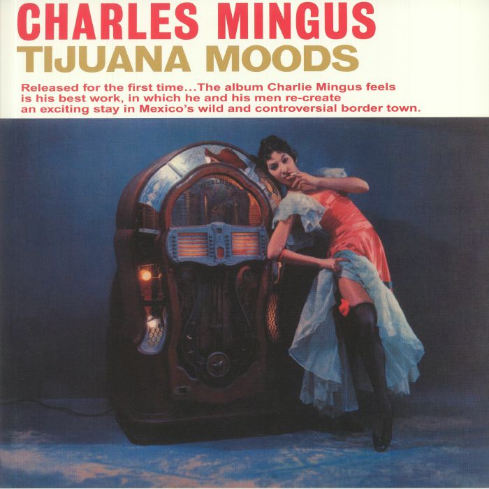 Tijuana Moods - Charles Mingus